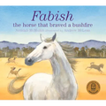 Fabish: The Horse That Braved a Bushfire