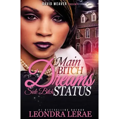 Main Bitch Dreams, Side Bitch Status