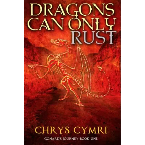 Dragons Can Only Rust