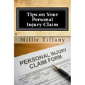 Tips on Your Personal Injury Claim