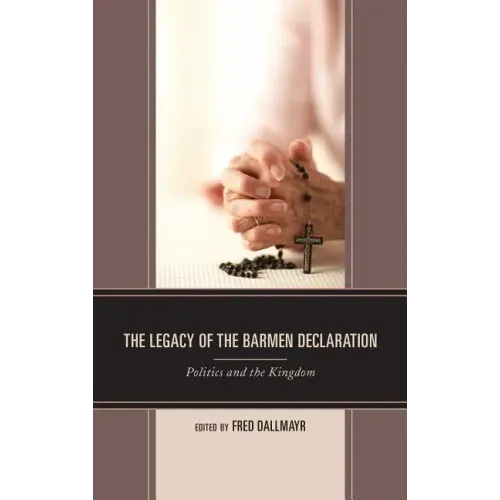 The Legacy of the Barmen Declaration