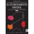 El entrenamiento visceral PARTE 2