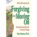 Daily Affirmations for Forgiving and Moving on