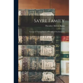 Sayre Family: Lineage of Thomas Sayre, a Founder of Southampton