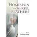 Homespun and Angel Feathers