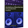 Acústica y Monitoreo en la Producción Musical