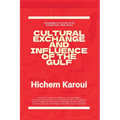 Cultural Exchange And Influence of The Gulf