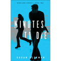 Minutes to Die