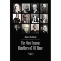 The Most Famous Hoteliers of All Time Volume 1