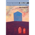 Postmodern Belief: American Literature and Religion Since 1960