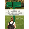 Colleges at the Crossroads: Taking Sides on Contested Issues