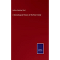 A Genealogical History of the Rice Family