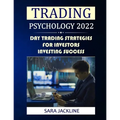 Trading Psychology 2022: Day Trading Strategies For Investors - Investing Success