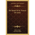 The Ideals of St. Francis of Assisi