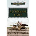 A Questionable Virtue