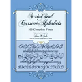 Script and Cursive Alphabets: 100 Complete Fonts