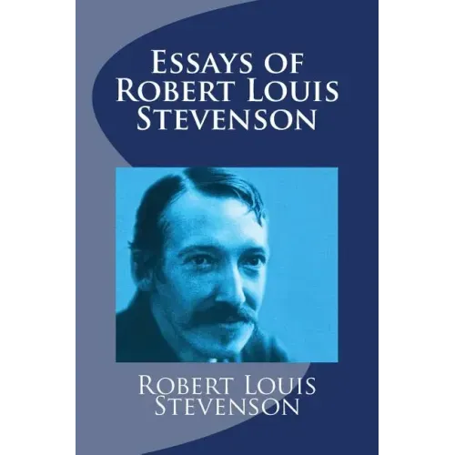 Essays of Robert Louis Stevenson