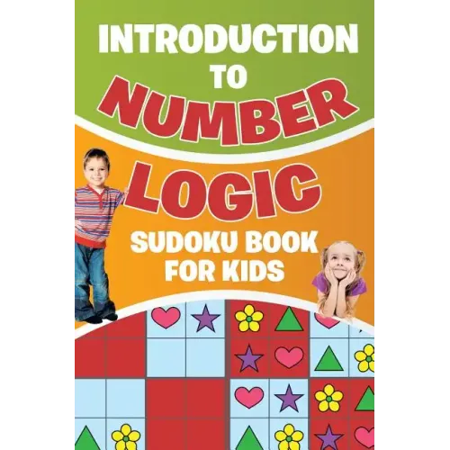 Introduction to Number Logic Sudoku Book for Kids