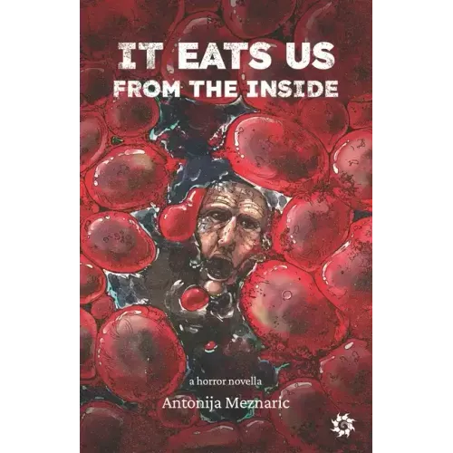 It Eats Us From the Inside