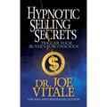 Hypnotic Selling Secrets: Trigger Your Buyer's Subconscious