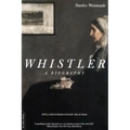 Whistler: A Biography