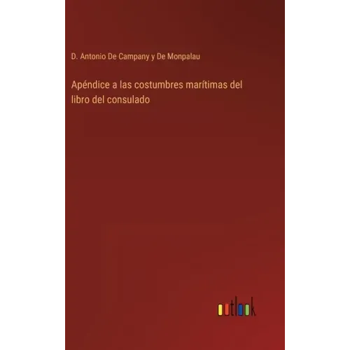 Apéndice a las costumbres marítimas del libro del consulado