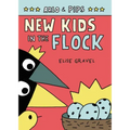 Arlo & Pips #3: New Kids in the Flock: A Graphic Novel