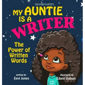 My Auntie Is A Writer: The Power Of Written Words