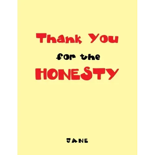 Thank You for the Honesty
