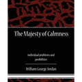 The Majesty of Calmness individual problems and posibilities