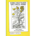 Edible Wild Plants and Useful Herbs