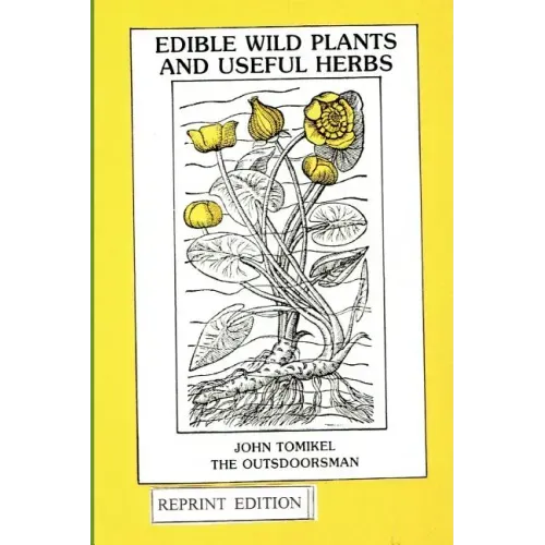 Edible Wild Plants and Useful Herbs