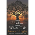 In the Shadow of the White Oak