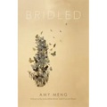 Bridled: Poems