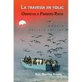 La travesía en yola: Odiseas a Puerto Rico