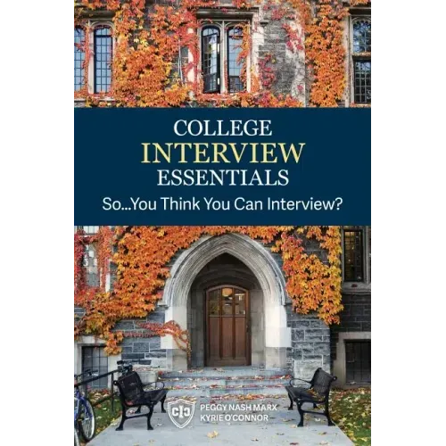 College Interview Essentials: So....you think you can interview?
