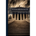 System der Ãsthetik