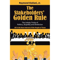 The Stakeholders' Golden Rule