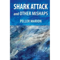 Shark Attack and Other Mishaps