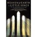 Heaven and Earth in Little Space: The Re-Enchantment of Liturgy