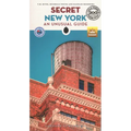 Secret New York: An Unusual Guide