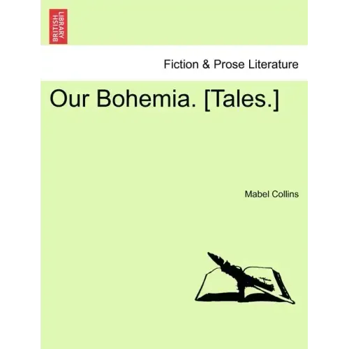 Our Bohemia. [tales.]vol. III.