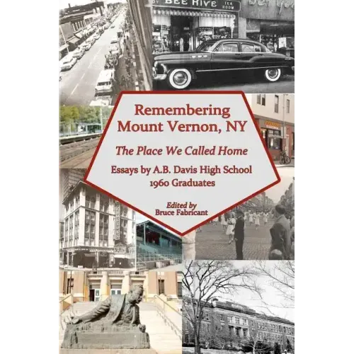 Remembering Mount Vernon, NY: The Place We Called Home