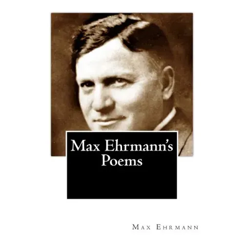 Max Ehrmann's Poems