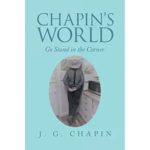 Chapin's World: Go Stand in the Corner