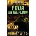 Four on the Floor: A John Tyler Thriller