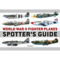 World War II Fighter Planes Spotter's Guide