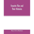 Favorite flies and their histories