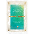 The Next Worship Bible Study