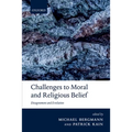 Challenges to Moral and Religious Belief: Disagreement and Evolution